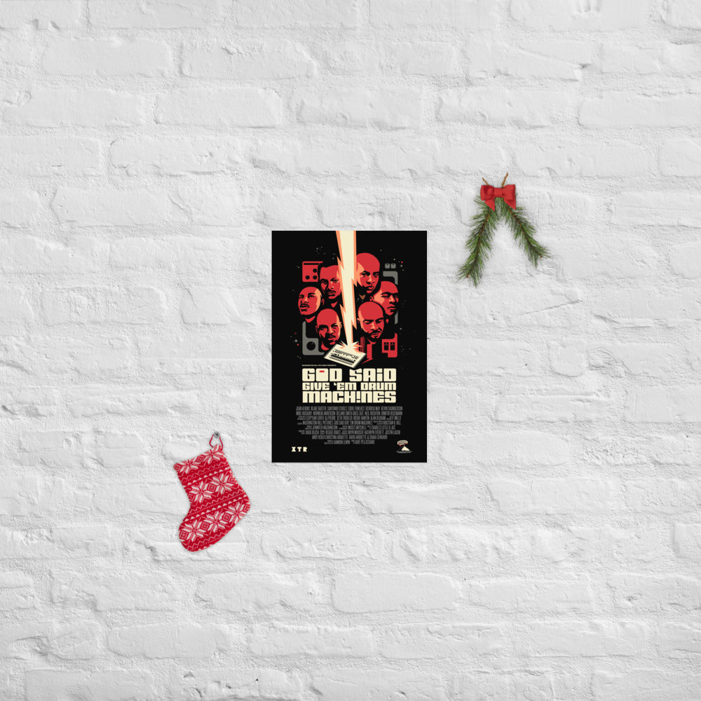 God Said Give ’Em Drum Machines 12x18 Poster