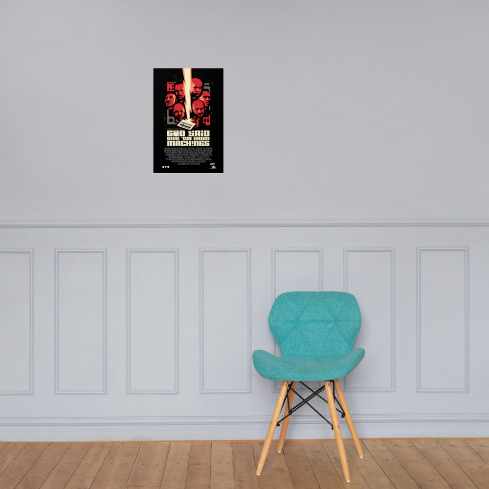 God Said Give ’Em Drum Machines 12x18 Poster