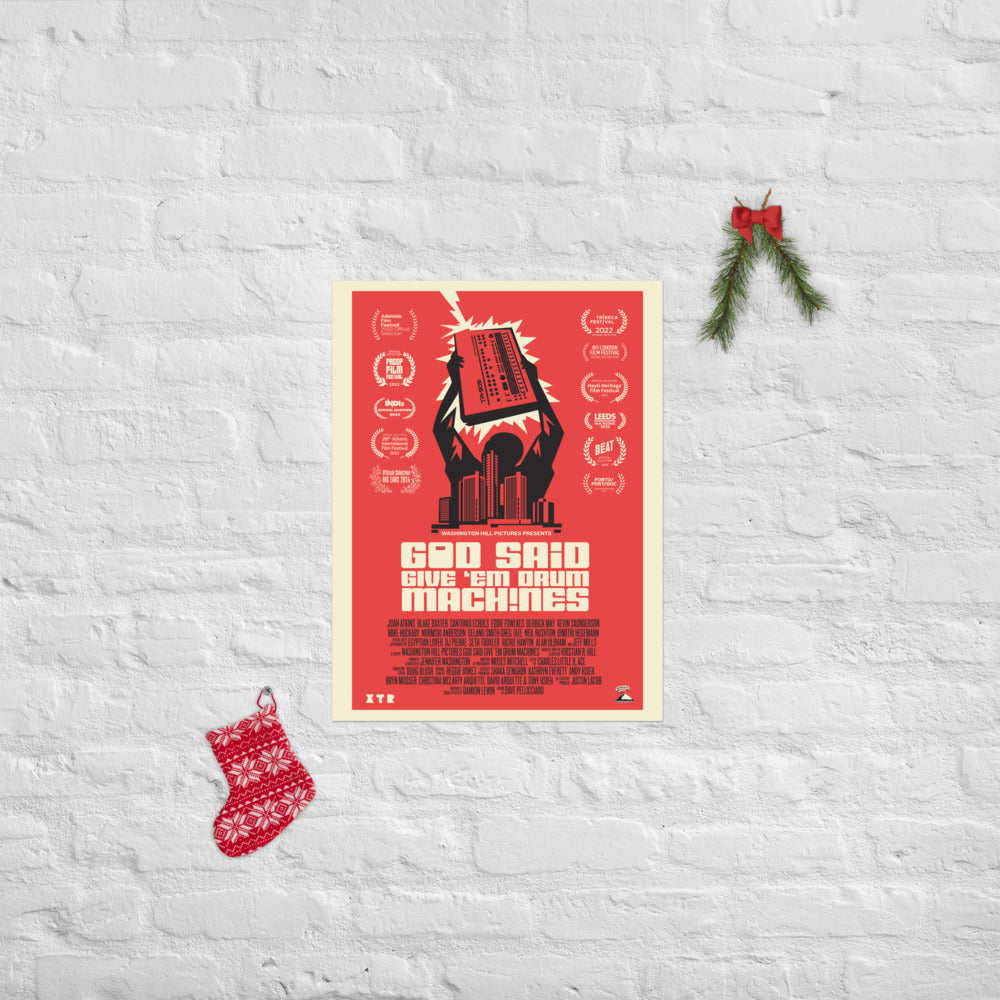 God Said Give 'Em Drum Machines Classic w/ Laurels 18x24