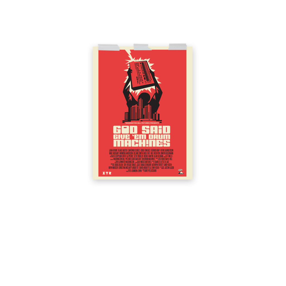 God Said Give 'Em Drum Machines Classic poster 18x24