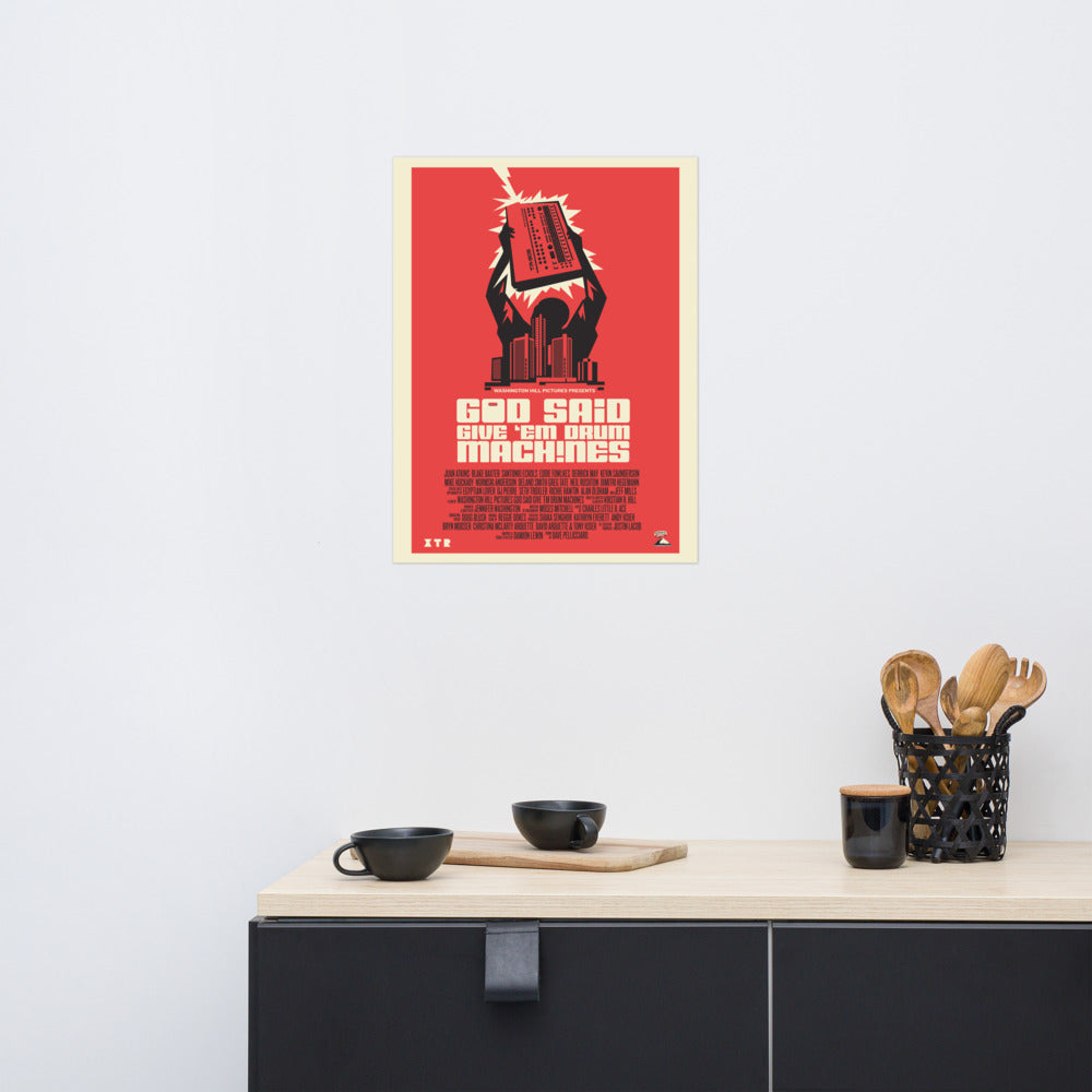 God Said Give 'Em Drum Machines Classic poster 18x24
