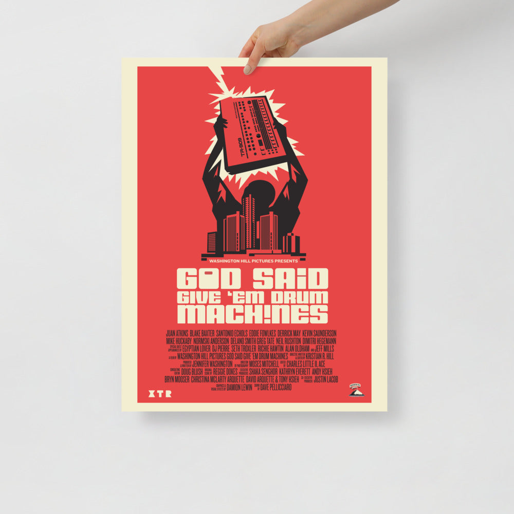 God Said Give 'Em Drum Machines Classic poster 18x24